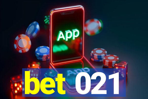 bet 021